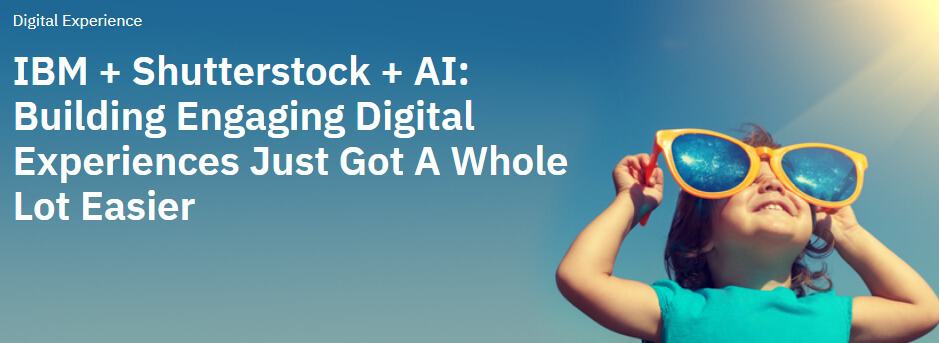 IBM e Shutterstock per l’intelligenza artificiale nella ricerca delle immagini stock