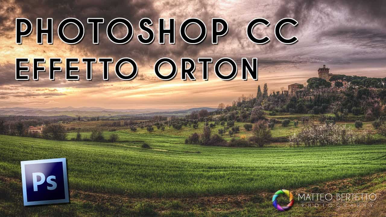 Tutorial Photoshop: Effetto Orton